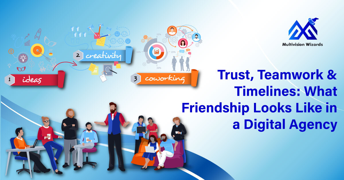 What Friendship Looks Like in a Digital Agency
